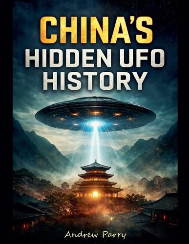 Cover image for China's Hidden UFO History