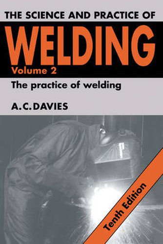 Cover image for The Science and Practice of Welding: Volume 2