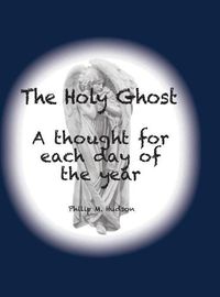 Cover image for The Holy Ghost: A thought for each day of the year