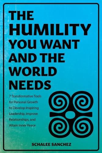 Cover image for The Humility You Want and the World Needs