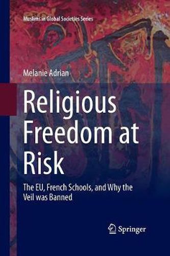 Cover image for Religious Freedom at Risk: The EU, French Schools, and Why the Veil was Banned