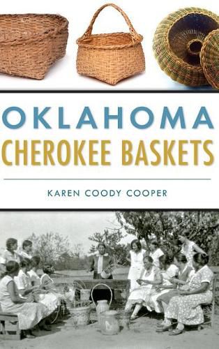 Cover image for Oklahoma Cherokee Baskets