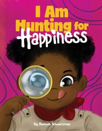 Cover image for I am Hunting for Happiness