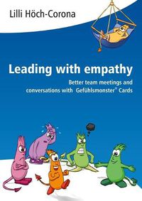 Cover image for Leading with empathy: Better team meetings and conversations with Gefuhlsmonster(R) Cards