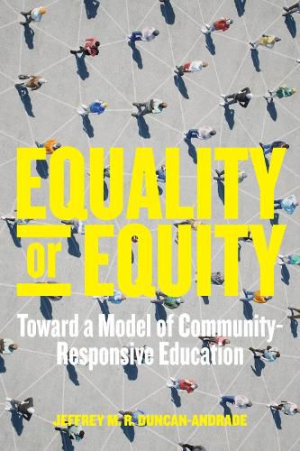 Cover image for Equality or Equity: Toward a Model of Community-Responsive Education