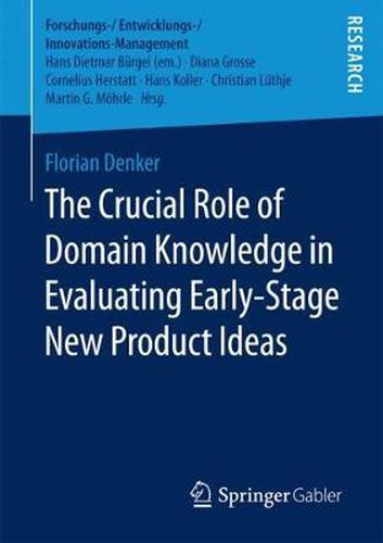 Cover image for The Crucial Role of Domain Knowledge in Evaluating Early-Stage New Product Ideas