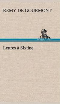 Cover image for Lettres a Sixtine