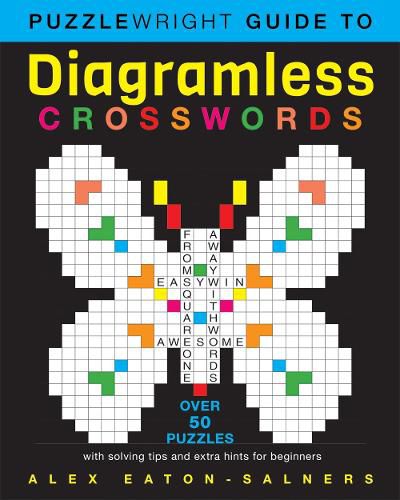 Cover image for Puzzlewright Guide to Diagramless Crosswords: Over 50 puzzles with solving tips and extra hints for beginners