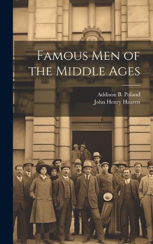 Cover image for Famous Men of the Middle Ages