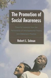 Cover image for Promotion of Social Awareness: Powerful Lessons for the Partnership of Developmental Theory and