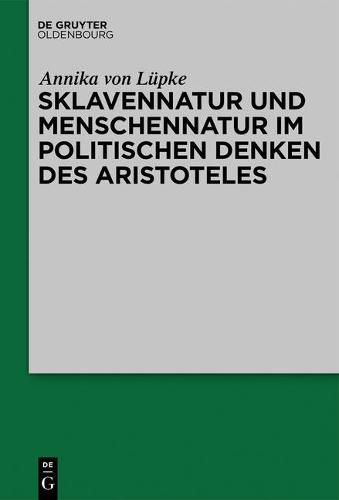 Cover image for Sklavennatur Und Menschennatur Im Politischen Denken Des Aristoteles