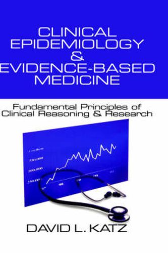 Cover image for Clinical Epidemiology and Evidence-based Medicine: Fundamental Principles of Clinical Reasoning and Research