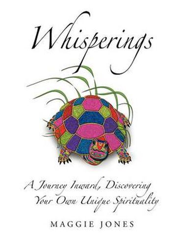 Cover image for Whisperings: A Journey Inward, Discovering Your Own Unique Spirituality