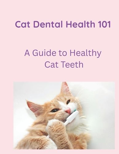 Cover image for Cat Dental Care 101