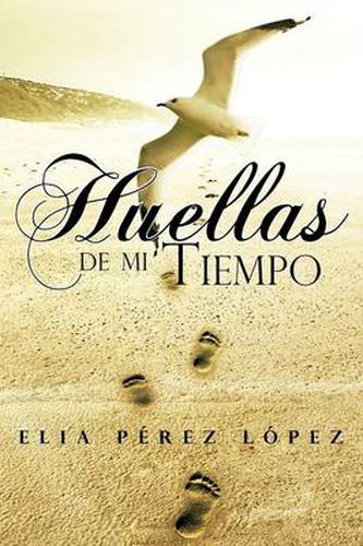 Cover image for Huellas de Mi Tiempo