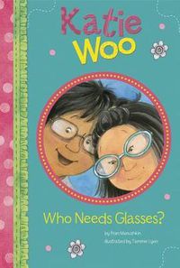 Cover image for Who Needs Glasses?