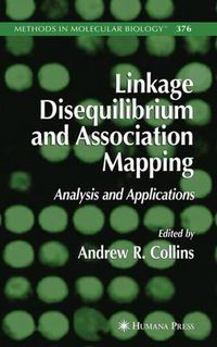 Cover image for Linkage Disequilibrium and Association Mapping: Analysis and Applications