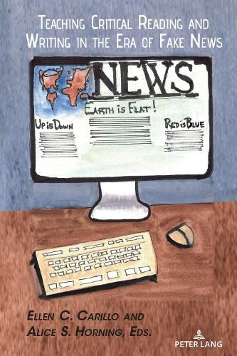 Cover image for Teaching Critical Reading and Writing in the Era of Fake News