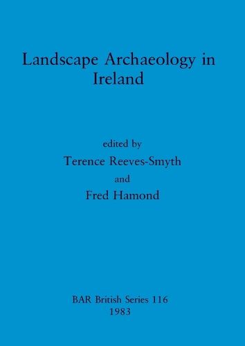 Cover image for Landscape Archaeology in Ireland