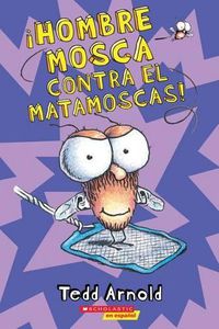 Cover image for !Hombre Mosca Contra El Matamoscas! (Fly Guy vs. the Flyswatter!): Volume 10