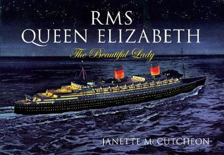 Cover image for RMS Queen Elizabeth: The Beautiful Lady