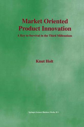 Cover image for Market Oriented Product Innovation: A Key to Survival in the Third Millennium