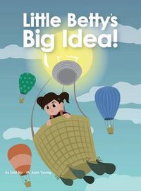 Cover image for Little Betty's Big Idea