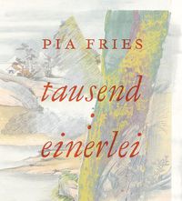 Cover image for Pia Fries: Tausend: Einerlei