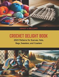 Cover image for Crochet Delight Book