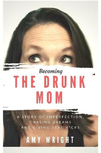 Cover image for Becoming The Drunk Mom