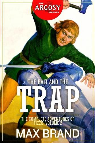 Cover image for The Bait and the Trap: The Complete Adventures of Tizzo, Volume 2