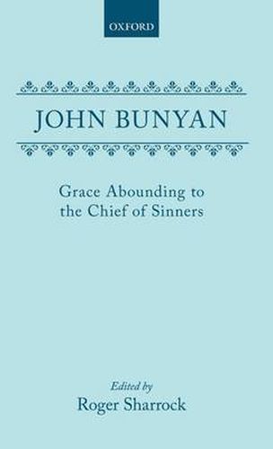 Cover image for Grace Abounding to the Chief of Sinners