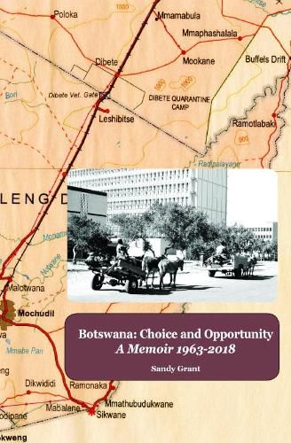 Cover image for Botswana: Choice and Opportunity: A Memoir 1963 to 2018