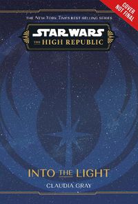 Cover image for Star Wars: The High Republic: Into the Light