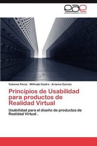 Cover image for Principios de Usabilidad Para Productos de Realidad Virtual