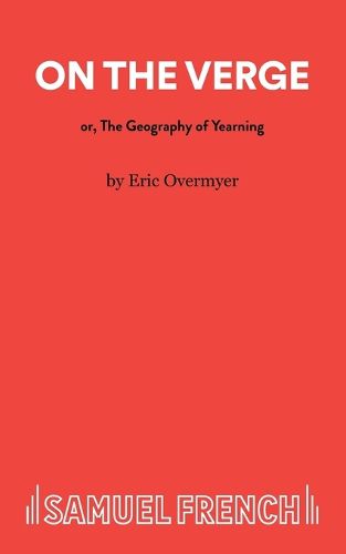 On the Verge or the Geography of Yearning