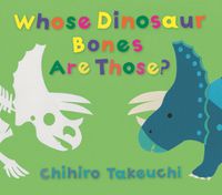 Cover image for Whose Dinosaur Bones Are Those?