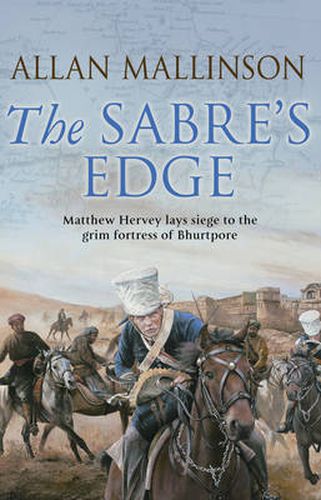 The Sabre's Edge: (The Matthew Hervey Adventures: 5):A gripping, action-packed military adventure from bestselling author Allan Mallinson