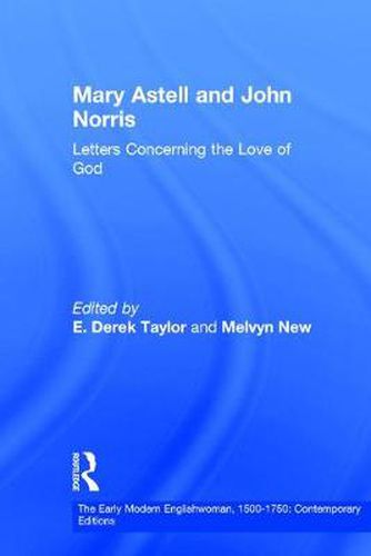 Mary Astell and John Norris: Letters Concerning the Love of God