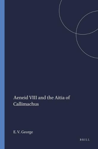 Aeneid VIII and the Aitia of Callimachus