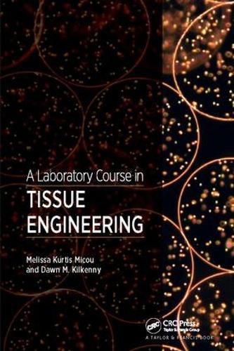 Cover image for A Laboratory Course in Tissue Engineering