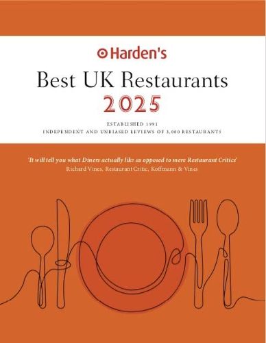 Harden's Best UK Restaurants 2025 25th EDITION 2025