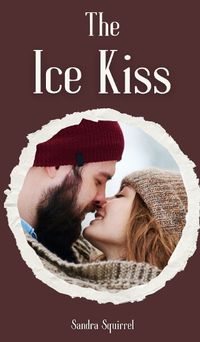 Cover image for The Ice Kiss