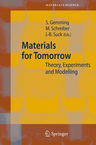 Cover image for Materials for Tomorrow: Theory, Experiments and Modelling