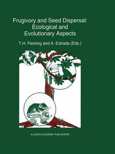 Cover image for Frugivory and seed dispersal: ecological and evolutionary aspects