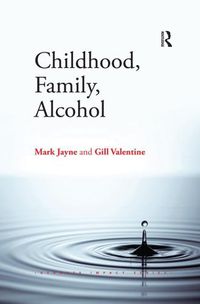 Cover image for Childhood, Family, Alcohol