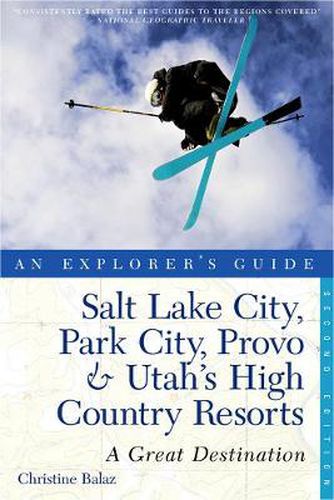 Cover image for Salt Lake City, Park City, Provo & Utah's High Country Resorts: Great Destinations