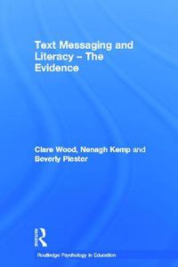 Cover image for Text Messaging and Literacy - The Evidence