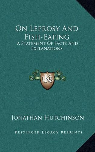 On Leprosy and Fish-Eating: A Statement of Facts and Explanations