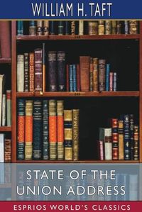 Cover image for State of the Union Address (Esprios Classics)